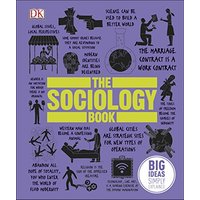 The Sociology Book (Big Ideas)