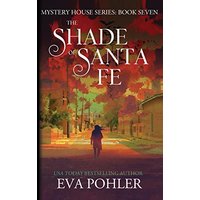 The Shade of Santa Fe (Mystery House, Band 7) - The Shade of Santa Fe (Mystery House, Band 7) - jetzt bei oelder-buchhandlung.de kaufen