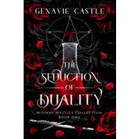 The Seduction of Duality (Midway Mystics Collection, Band 1) - The Seduction of Duality (Midway Mystics Collection, Band 1) - jetzt bei oelder-buchhandlung.de kaufen