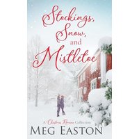 Stockings, Snow, and Mistletoe: A Christmas Romance Collection - Stockings, Snow, and Mistletoe: A Christmas Romance Collection - jetzt bei oelder-buchhandlung.de kaufen
