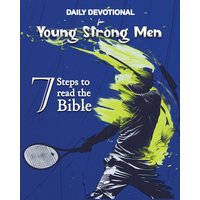 Daily Devotional for Young Strong Men: 7 Steps to read the Bible - Daily Devotional for Young Strong Men: 7 Steps to read the Bible - jetzt bei oelder-buchhandlung.de kaufen