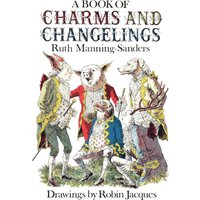 A Book of Charms and Changelings - A Book of Charms and Changelings - jetzt bei oelder-buchhandlung.de kaufen