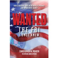 Wanted: The FBI I Once Knew - Wanted: The FBI I Once Knew - jetzt bei oelder-buchhandlung.de kaufen
