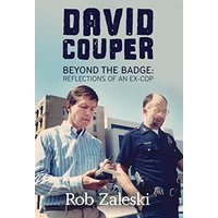 David Couper: Beyond the Badge; Reflections of a an Ex-Cop: Beyond the Badge; Reflections of an Ex-cop - David Couper: Beyond the Badge; Reflections of a an Ex-Cop: Beyond the Badge; Reflections of an Ex-cop - jetzt bei oelder-buchhandlung.de kaufen