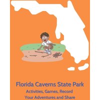Florida Caverns State Park - Activities, Games, Record Your Adventures and Share - Florida Caverns State Park - Activities, Games, Record Your Adventures and Share - jetzt bei oelder-buchhandlung.de kaufen