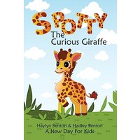 Spotty: The Curious Giraffe - Spotty: The Curious Giraffe - jetzt bei oelder-buchhandlung.de kaufen