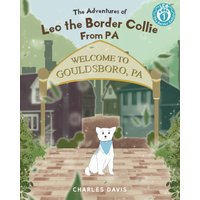 Leo the Border Collie from Pennsylvania (Leo the Border Collie Ser., Band 1) - Leo the Border Collie from Pennsylvania (Leo the Border Collie Ser., Band 1) - jetzt bei oelder-buchhandlung.de kaufen