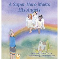 A Super Hero Meets His Angels - A Super Hero Meets His Angels - jetzt bei oelder-buchhandlung.de kaufen