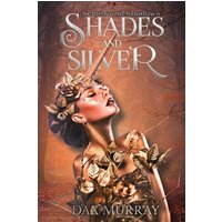 Shades and Silver (Scions and Shadows) - Shades and Silver (Scions and Shadows) - jetzt bei oelder-buchhandlung.de kaufen