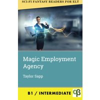 The Magic Employment Agency (Sci-Fi Fantasy Readers for ELT, Band 6) - The Magic Employment Agency (Sci-Fi Fantasy Readers for ELT, Band 6) - jetzt bei oelder-buchhandlung.de kaufen