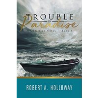 Trouble in Paradise: A Christian Novel - Book 3 - Trouble in Paradise: A Christian Novel - Book 3 - jetzt bei oelder-buchhandlung.de kaufen