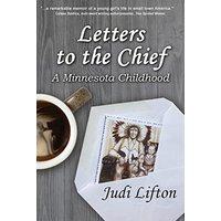 Letters to the Chief: A Minnesota Childhood - Letters to the Chief: A Minnesota Childhood - jetzt bei oelder-buchhandlung.de kaufen