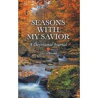 Seasons with My Savior: A Devotional Journal - Seasons with My Savior: A Devotional Journal - jetzt bei oelder-buchhandlung.de kaufen