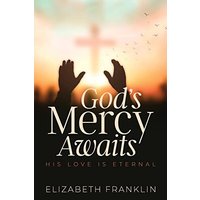 God's Mercy Awaits: His Love is Eternal - God's Mercy Awaits: His Love is Eternal - jetzt bei oelder-buchhandlung.de kaufen