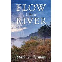 Flow Like a River - Flow Like a River - jetzt bei oelder-buchhandlung.de kaufen