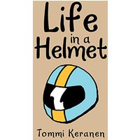 Life in a Helmet - Life in a Helmet - jetzt bei oelder-buchhandlung.de kaufen