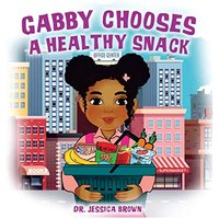 Gabby Chooses A Healthy Snack - Gabby Chooses A Healthy Snack - jetzt bei oelder-buchhandlung.de kaufen