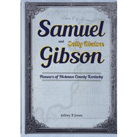 Samuel Gibson and Sally Bledsoe: Pioneers of Hickman County, Kentucky (Huston Pioneers) - Samuel Gibson and Sally Bledsoe: Pioneers of Hickman County, Kentucky (Huston Pioneers) - jetzt bei oelder-buchhandlung.de kaufen