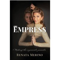 EMPRESS: Making the Impossible Possible - EMPRESS: Making the Impossible Possible - jetzt bei oelder-buchhandlung.de kaufen