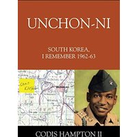 Unchon-ni: South Korea, I Remember 1962-63 - Unchon-ni: South Korea, I Remember 1962-63 - jetzt bei oelder-buchhandlung.de kaufen
