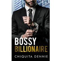 Bossy Billionaire: A Hate To Love WorkPlace Billionaire Romance (Cocky Billionaire Boys, Band 2) - Bossy Billionaire: A Hate To Love WorkPlace Billionaire Romance (Cocky Billionaire Boys, Band 2) - jetzt bei oelder-buchhandlung.de kaufen