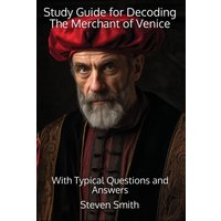 Study Guide for Decoding The Merchant of Venice: With Typical Questions and Answers (Classic Books Explained) - Study Guide for Decoding The Merchant of Venice: With Typical Questions and Answers (Classic Books Explained) - jetzt bei oelder-buchhandlung.de kaufen