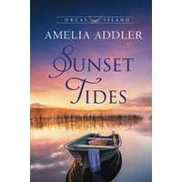 Sunset Tides (Orcas Island, Band 3) - Sunset Tides (Orcas Island, Band 3) - jetzt bei oelder-buchhandlung.de kaufen