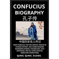Confucius Biography: Most Famous & Top Influential People in Chinese History (Part 1), Self-Learn Reading Mandarin Chinese, Vocabulary, Easy ... Famous People in Chinese History), Band 2) - Confucius Biography: Most Famous & Top Influential People in Chinese History (Part 1), Self-Learn Reading Mandarin Chinese, Vocabulary, Easy ... Famous People in Chinese History), Band 2) - jetzt bei oelder-buchhandlung.de kaufen