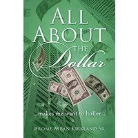 All About the Dollar...makes me want to holler... - All About the Dollar...makes me want to holler... - jetzt bei oelder-buchhandlung.de kaufen