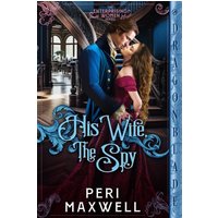 His Wife, The Spy (Enterprising Women, Band 4) - His Wife, The Spy (Enterprising Women, Band 4) - jetzt bei oelder-buchhandlung.de kaufen