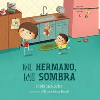 Mi hermano, mi sombra - Mi hermano, mi sombra - jetzt bei oelder-buchhandlung.de kaufen