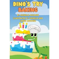 Dino's Try: Baking - Dino's Try: Baking - jetzt bei oelder-buchhandlung.de kaufen