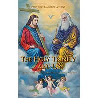 The HOLY TRINITY and US: Viewing the Holy Trinity from Practical Theology Perspective - The HOLY TRINITY and US: Viewing the Holy Trinity from Practical Theology Perspective - jetzt bei oelder-buchhandlung.de kaufen