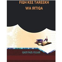Fiqh Kee Tareekh Wa Irtiqa - Fiqh Kee Tareekh Wa Irtiqa - jetzt bei oelder-buchhandlung.de kaufen