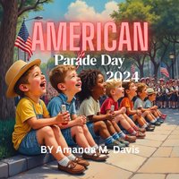 American Parade Day 2024 - American Parade Day 2024 - jetzt bei oelder-buchhandlung.de kaufen