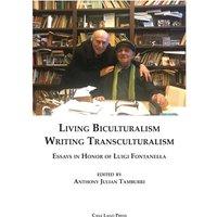 Living Biculturalism, Writing Transculturalism: Essays in Honor of Luigi Fontanella: Essays in Honor of Luigi Fontanella - Living Biculturalism, Writing Transculturalism: Essays in Honor of Luigi Fontanella: Essays in Honor of Luigi Fontanella - jetzt bei oelder-buchhandlung.de kaufen