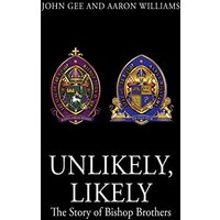 Unlikely, Likely: The Story of Bishop Brothers - Unlikely, Likely: The Story of Bishop Brothers - jetzt bei oelder-buchhandlung.de kaufen