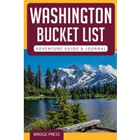 Washington Bucket List Adventure Guide & Journal: Explore 50 Natural Wonders You Must See & Log Your Experience! - Washington Bucket List Adventure Guide & Journal: Explore 50 Natural Wonders You Must See & Log Your Experience! - jetzt bei oelder-buchhandlung.de kaufen
