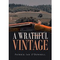 A Wrathful Vintage: A Phil & Paula Oxnard Mystery - A Wrathful Vintage: A Phil & Paula Oxnard Mystery - jetzt bei oelder-buchhandlung.de kaufen