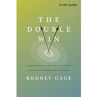 The Double Win - Study Guide: 8 Questions Everyone Must Ask To Win at Work and at Home - The Double Win - Study Guide: 8 Questions Everyone Must Ask To Win at Work and at Home - jetzt bei oelder-buchhandlung.de kaufen