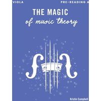 The Magic of Music Theory Pre-Reading A - Viola - The Magic of Music Theory Pre-Reading A - Viola - jetzt bei oelder-buchhandlung.de kaufen