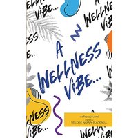 A Wellness Vibe... - A Wellness Vibe... - jetzt bei oelder-buchhandlung.de kaufen
