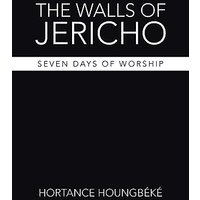 The Walls of Jericho: Seven Days of Worship - The Walls of Jericho: Seven Days of Worship - jetzt bei oelder-buchhandlung.de kaufen