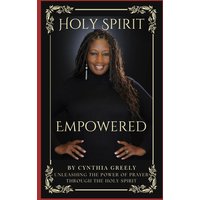 Holy Spirit Empowered: Unleashing the Power of Prayer Through the Holy Spirit - Holy Spirit Empowered: Unleashing the Power of Prayer Through the Holy Spirit - jetzt bei oelder-buchhandlung.de kaufen