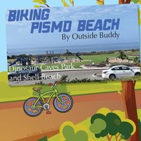Biking Pismo Beach by Outside Buddy (Outside Buddy Books) - Biking Pismo Beach by Outside Buddy (Outside Buddy Books) - jetzt bei oelder-buchhandlung.de kaufen