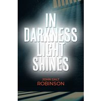 In Darkness Light Shines - In Darkness Light Shines - jetzt bei oelder-buchhandlung.de kaufen