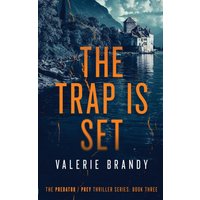 The Trap is Set: The Predator / Prey Thriller Series: Book Three - The Trap is Set: The Predator / Prey Thriller Series: Book Three - jetzt bei oelder-buchhandlung.de kaufen