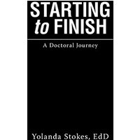 Starting to Finish: A Doctoral Journey - Starting to Finish: A Doctoral Journey - jetzt bei oelder-buchhandlung.de kaufen