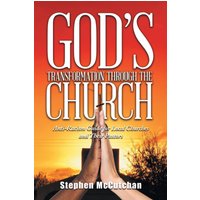 God's Transformation Through The Church - God's Transformation Through The Church - jetzt bei oelder-buchhandlung.de kaufen