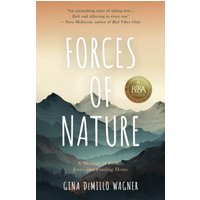 Forces of Nature: A Memoir of Family, Loss, and Finding Home - Forces of Nature: A Memoir of Family, Loss, and Finding Home - jetzt bei oelder-buchhandlung.de kaufen